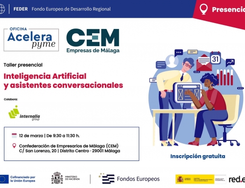 Jornada Acelera Pyme; Inteligencia Artificial y Asistentes Conversacionales; 12 de marzo. Sede CEM; 09:30h.